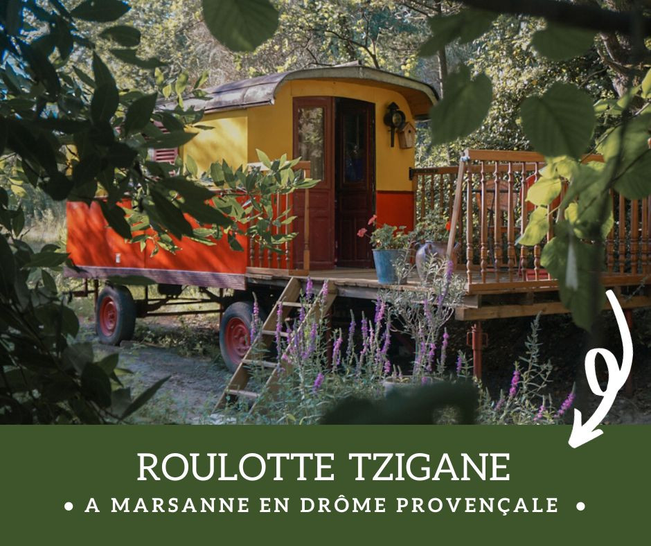 GreenGo Roulotte Tzigane en Drôme Provençale